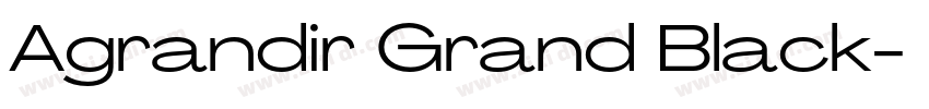 Agrandir Grand Black字体转换 Agrandir Grand Black字体转换